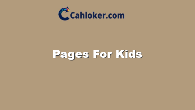 Pages For Kids